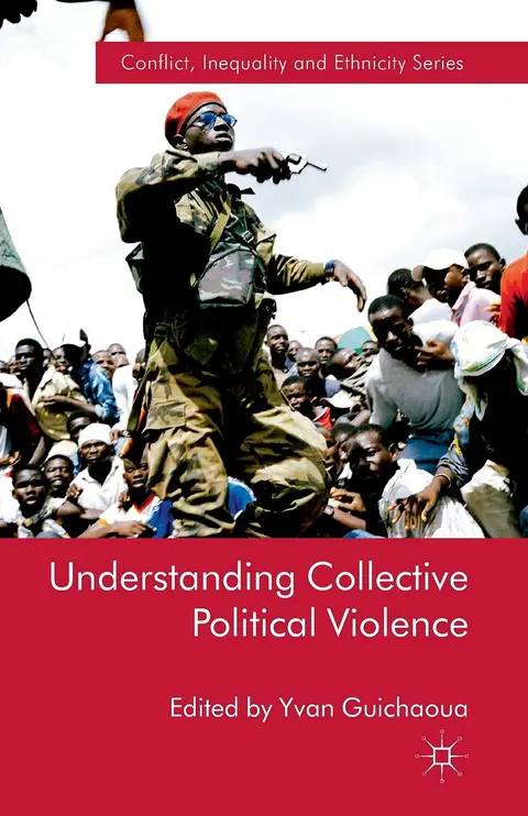Cover of Understanding Collective Political Violence