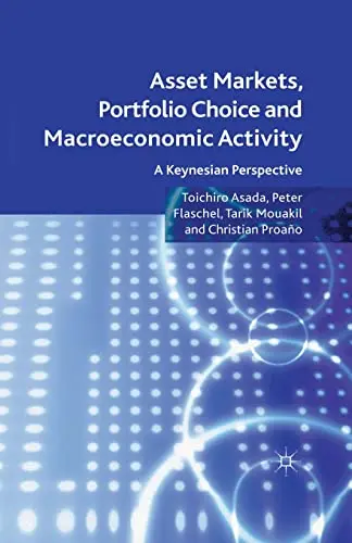 Cover of Asset Markets, Portfolio Choice and Macroeconomic Activity