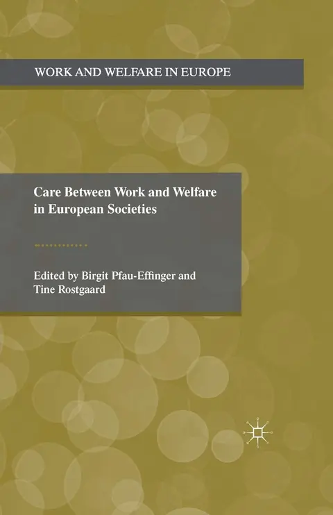 Cover of Care Between Work and Welfare in European Societies
