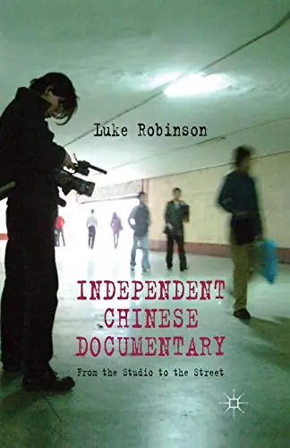Cover of Independent Chinese Documentary