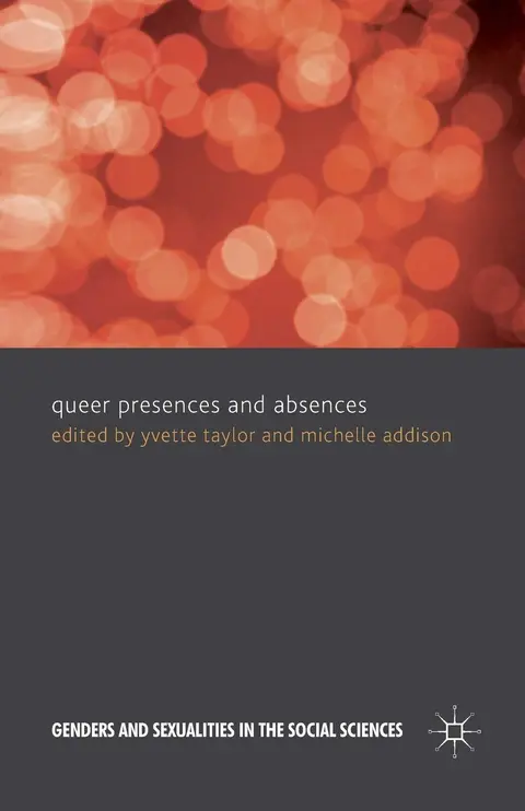 Cover of Queer Presences and Absences