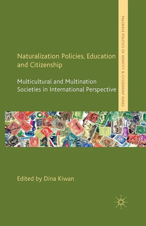 Cover of Naturalization Policies, Education and Citizenship