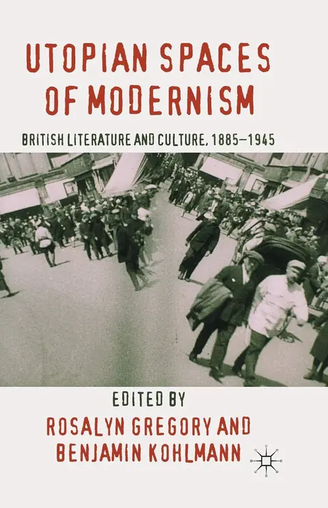 Cover of Utopian Spaces of Modernism