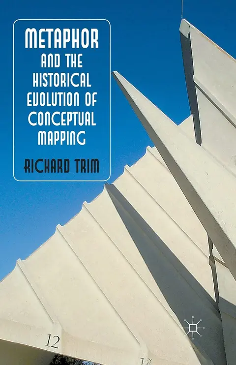 Cover of Metaphor and the Historical Evolution of Conceptual Mapping