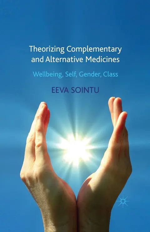 Cover of Theorizing Complementary and Alternative Medicines