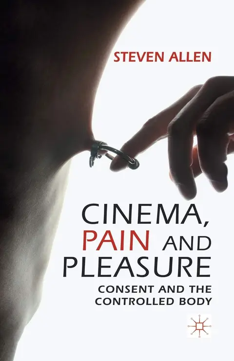Cover of Cinema, Pain and Pleasure