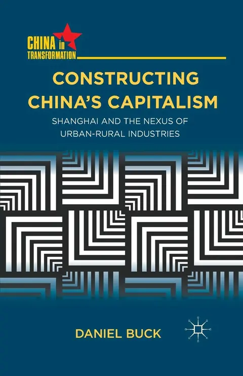 Cover of Constructing China's Capitalism