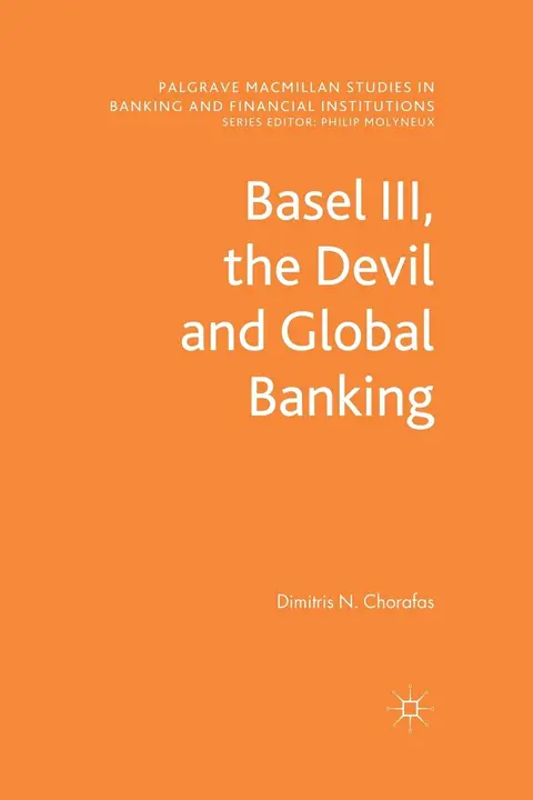 Cover of Basel III, the Devil and Global Banking