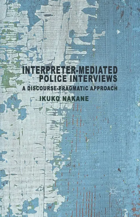 Cover of Interpreter-mediated Police Interviews