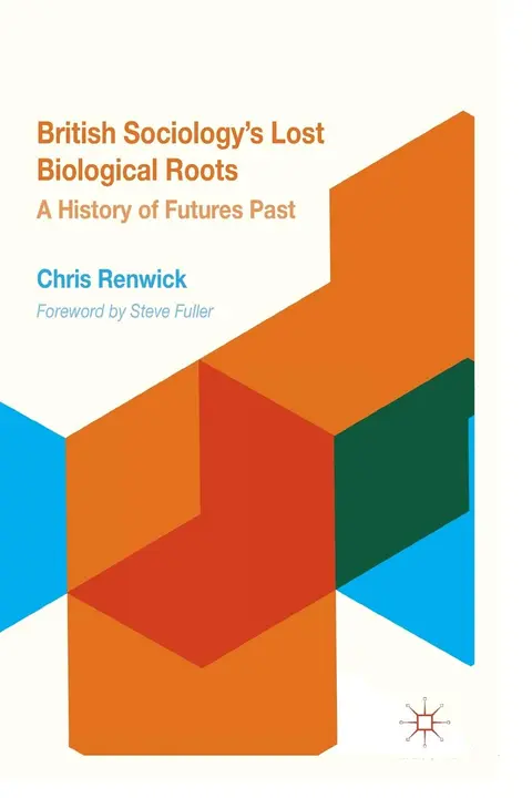 Cover of British Sociology's Lost Biological Roots