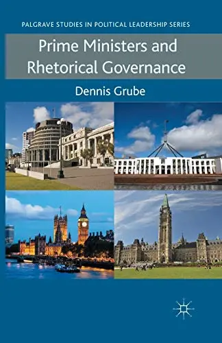 Cover of Prime Ministers and Rhetorical Governance