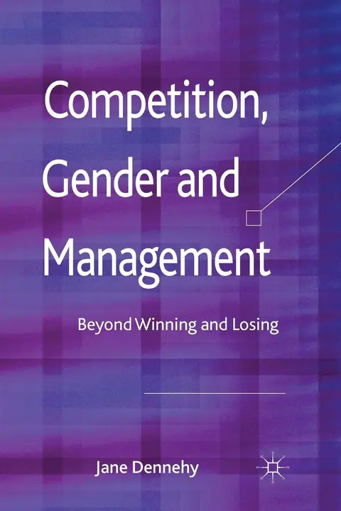 Cover of Competition, Gender and Management