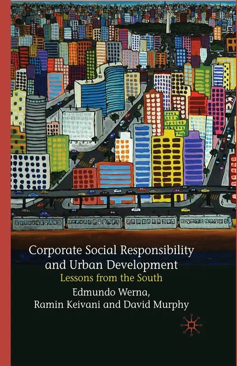 Cover of Corporate Social Responsibility and Urban Development
