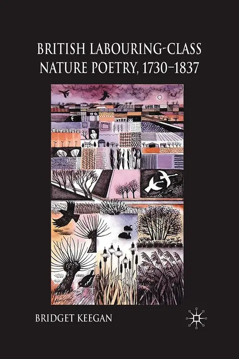 Cover of British Labouring-Class Nature Poetry, 1730-1837