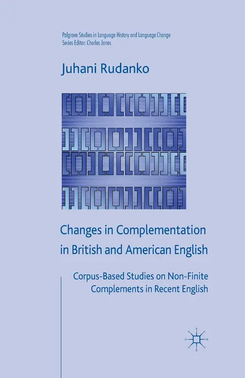 Cover of Changes in Complementation in British and American English