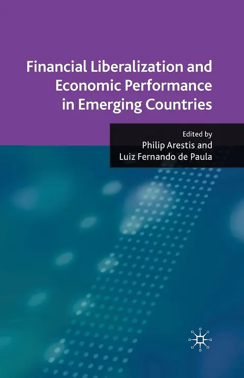 Cover of Financial Liberalization and Economic Performance in Emerging Countries