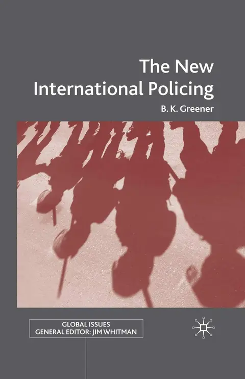 Cover of The New International Policing