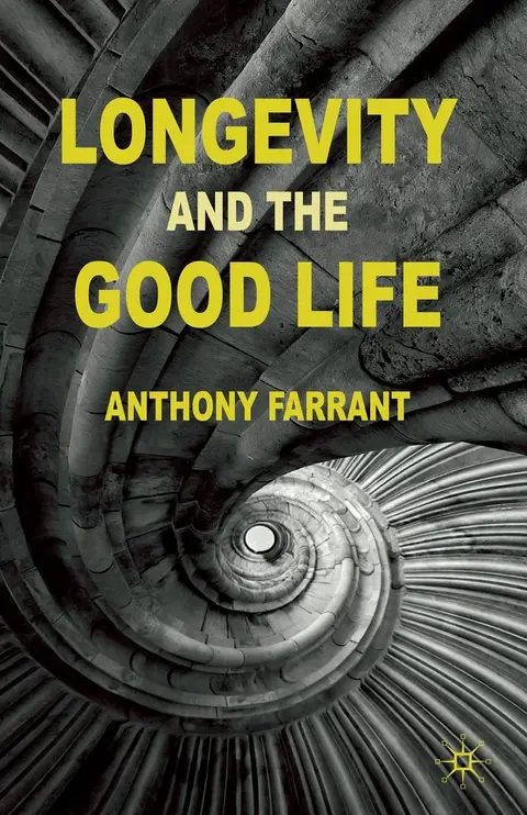 Cover of Longevity and the Good Life