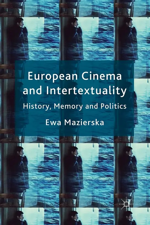 Cover of European Cinema and Intertextuality