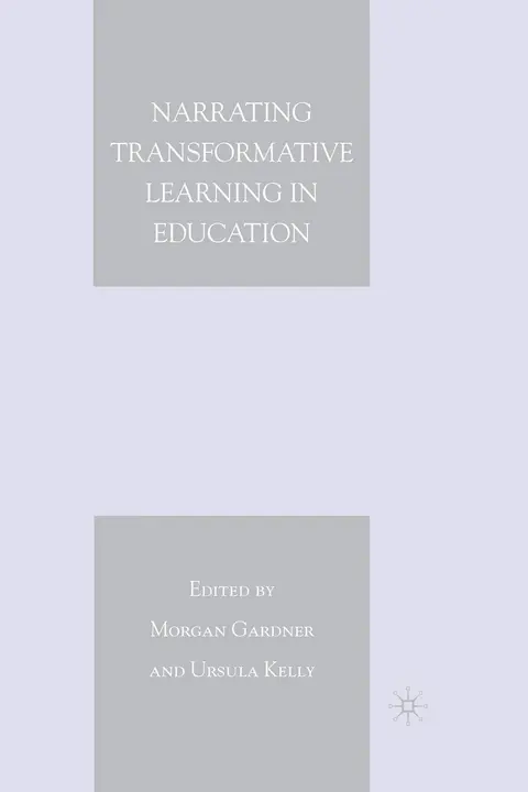 Cover of Narrating Transformative Learning in Education