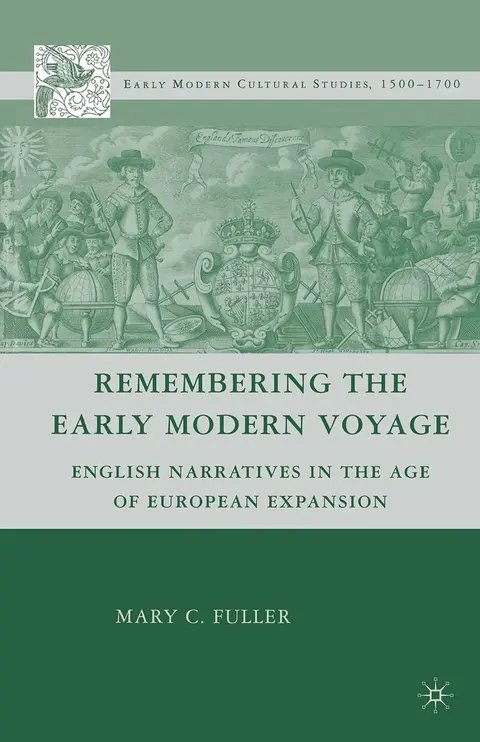 Cover of Remembering the Early Modern Voyage
