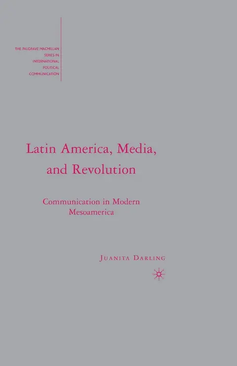 Cover of Latin America, Media, and Revolution