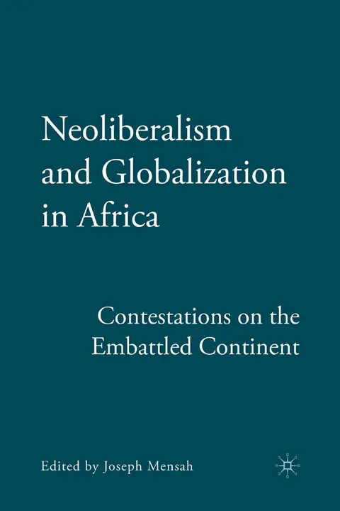 Cover of Neoliberalism and Globalization in Africa