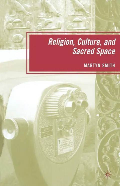 Cover of Religion, Culture, and Sacred Space