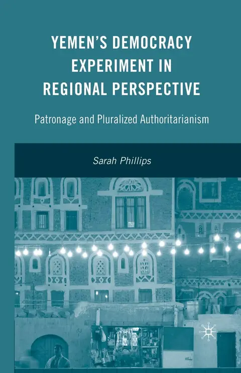 Cover of Yemen’s Democracy Experiment in Regional Perspective
