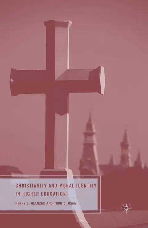 Cover of Christianity and Moral Identity in Higher Education