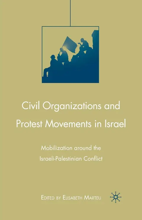 Cover of Civil Organizations and Protest Movements in Israel