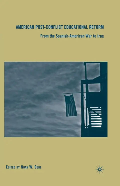 Cover of American Post-Conflict Educational Reform