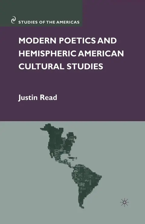 Cover of Modern Poetics and Hemispheric American Cultural Studies