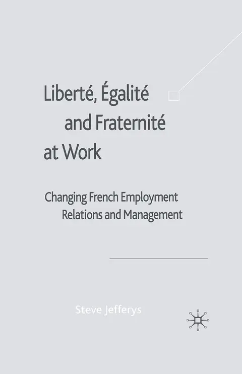 Cover of Liberté, Egalité and Fraternité at Work