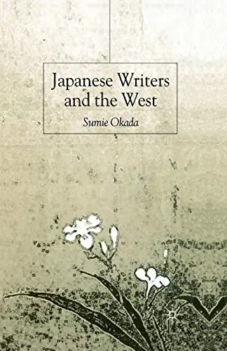 Cover of Japanese Writers and the West