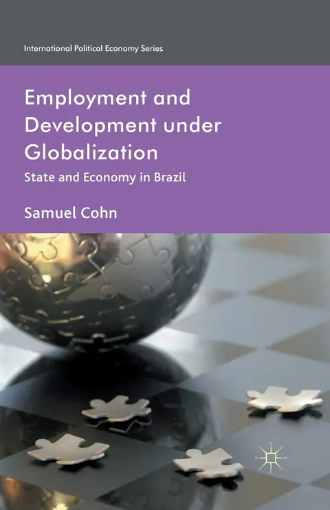 Cover of Employment and Development Under Globalization