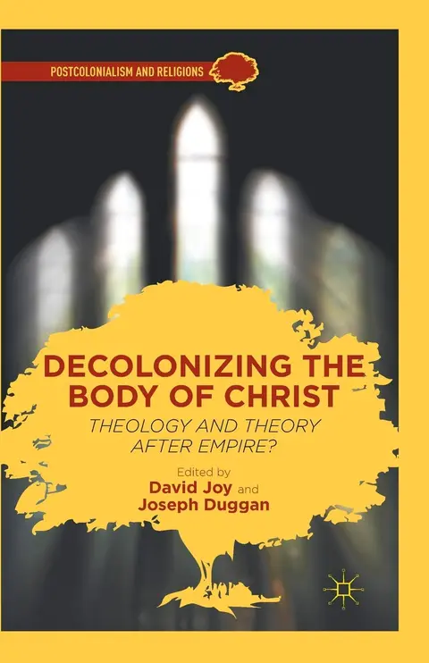 Cover of Decolonizing the Body of Christ