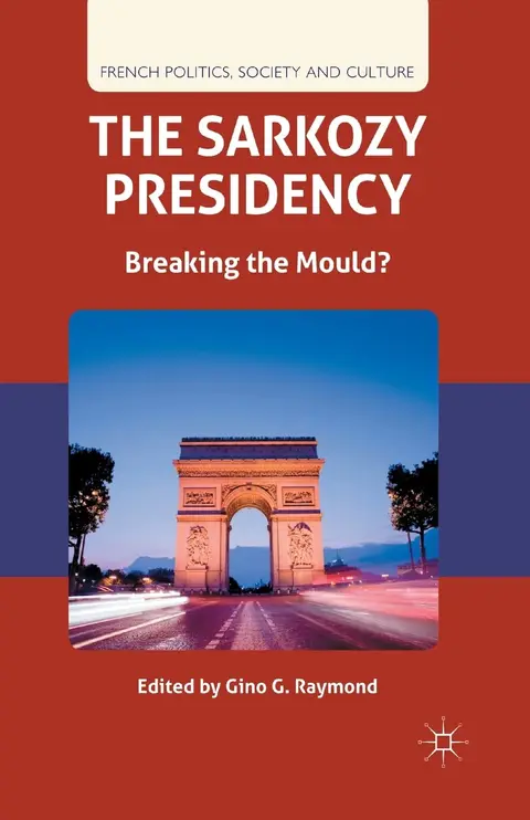 Cover of The Sarkozy Presidency