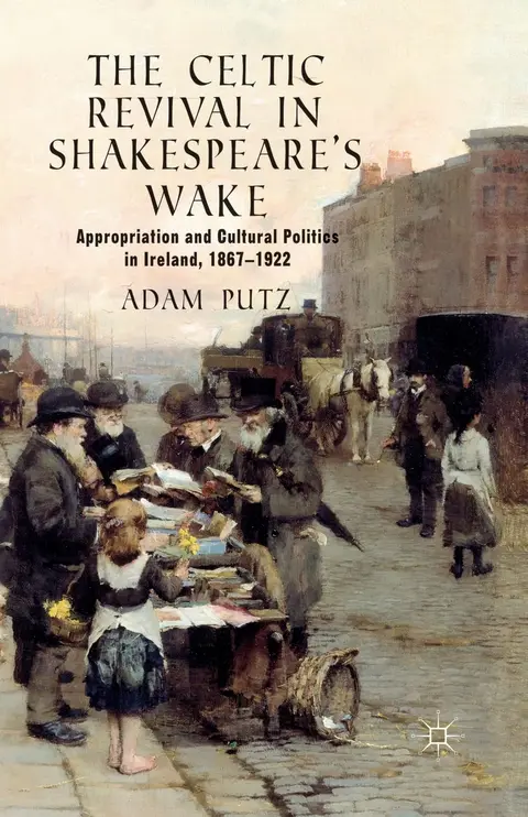 Cover of The Celtic Revival in Shakespeare's Wake