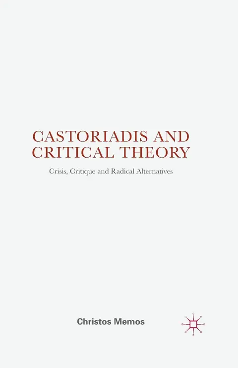 Cover of Castoriadis and Critical Theory