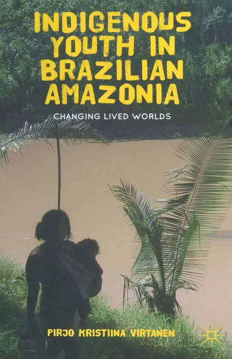 Cover of Indigenous Youth in Brazilian Amazonia
