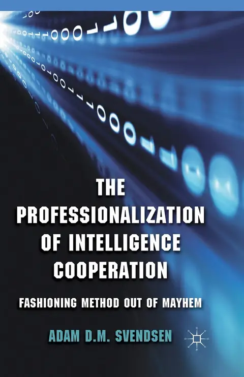 Cover of The Professionalization of Intelligence Cooperation