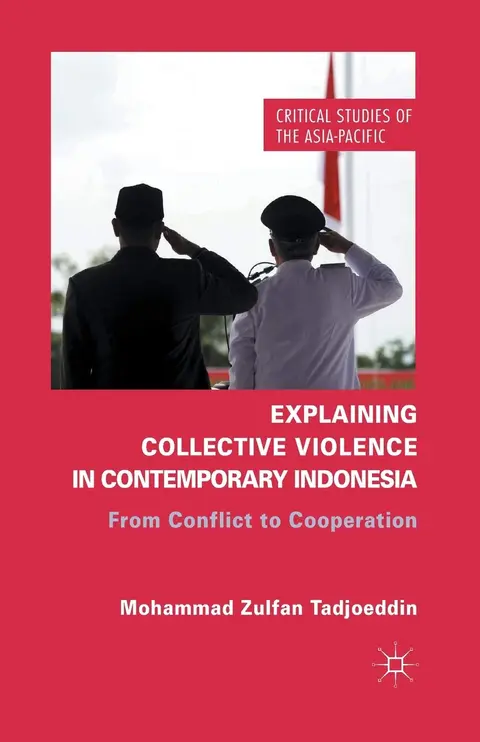 Cover of Explaining Collective Violence in Contemporary Indonesia