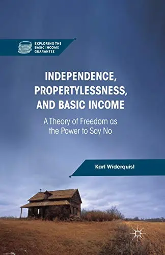 Cover of Independence, Propertylessness, and Basic Income