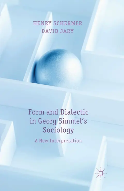 Cover of Form and Dialectic in Georg Simmel's Sociology