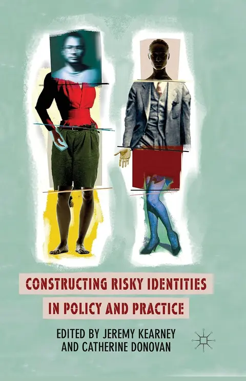 Cover of Constructing Risky Identities in Policy and Practice
