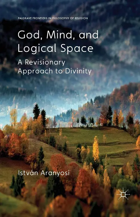 Cover of God, Mind and Logical Space