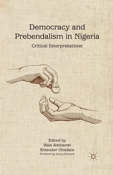 Cover of Democracy and Prebendalism in Nigeria