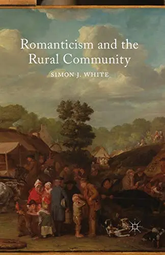Cover of Romanticism and the Rural Community
