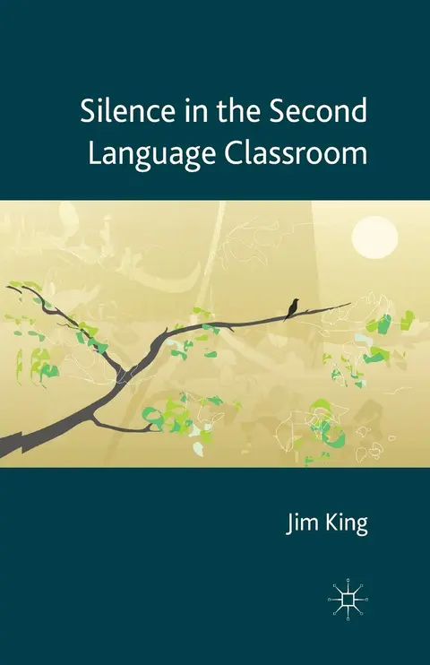 Cover of Silence in the Second Language Classroom